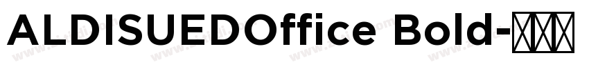 ALDISUEDOffice Bold字体转换